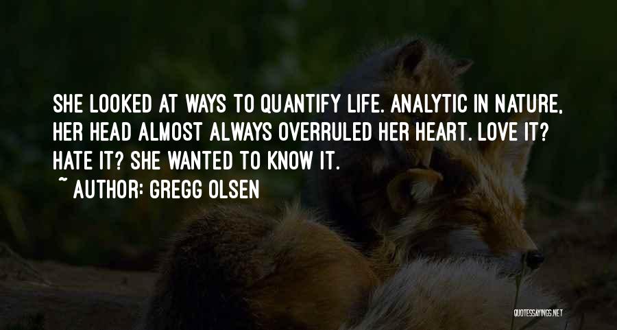 Quantify Love Quotes By Gregg Olsen