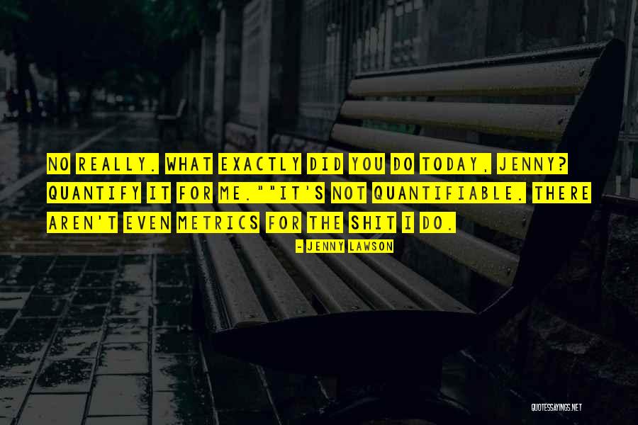 Quantify Quotes By Jenny Lawson Quantify Quotes By Jenny Lawson