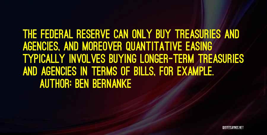 Quantitative Quotes By Ben Bernanke