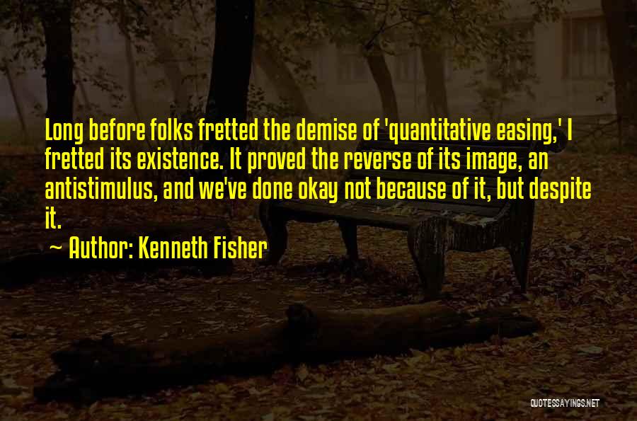 Quantitative Quotes By Kenneth Fisher