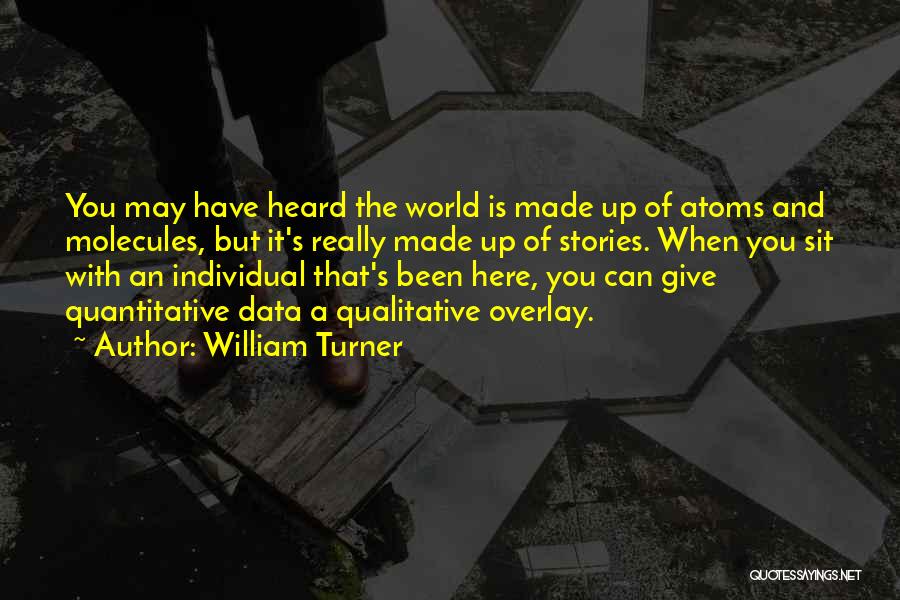 Quantitative Quotes By William Turner