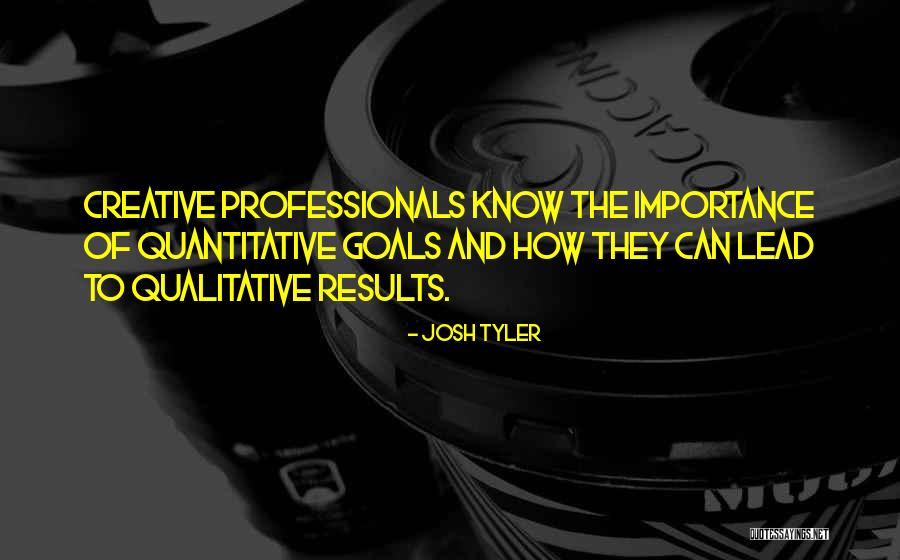 Quantitative Versus Qualitative Quotes By Josh Tyler Quantitative Versus Qualitative Quotes By Josh Tyler