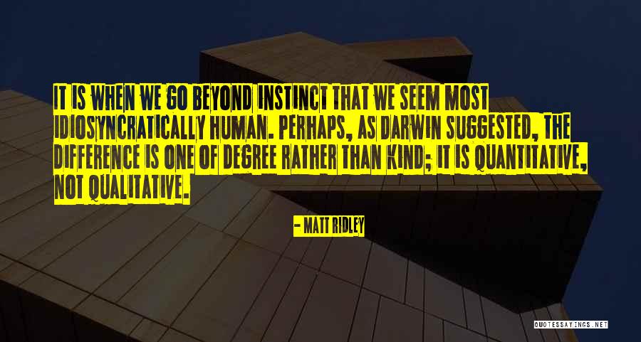 Quantitative Versus Qualitative Quotes By Matt Ridley Quantitative Versus Qualitative Quotes By Matt Ridley