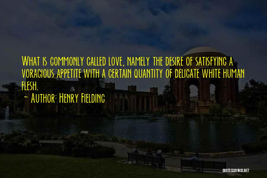 Quantity Of Love Quotes By Henry Fielding
