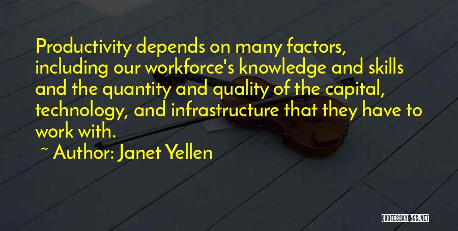 Quantity Of Work Quotes By Janet Yellen