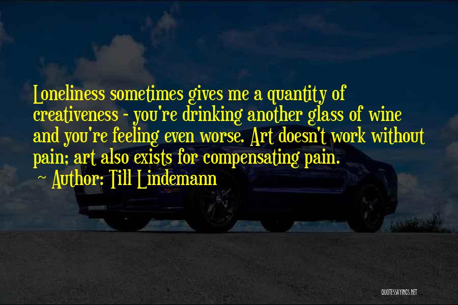 Quantity Of Work Quotes By Till Lindemann