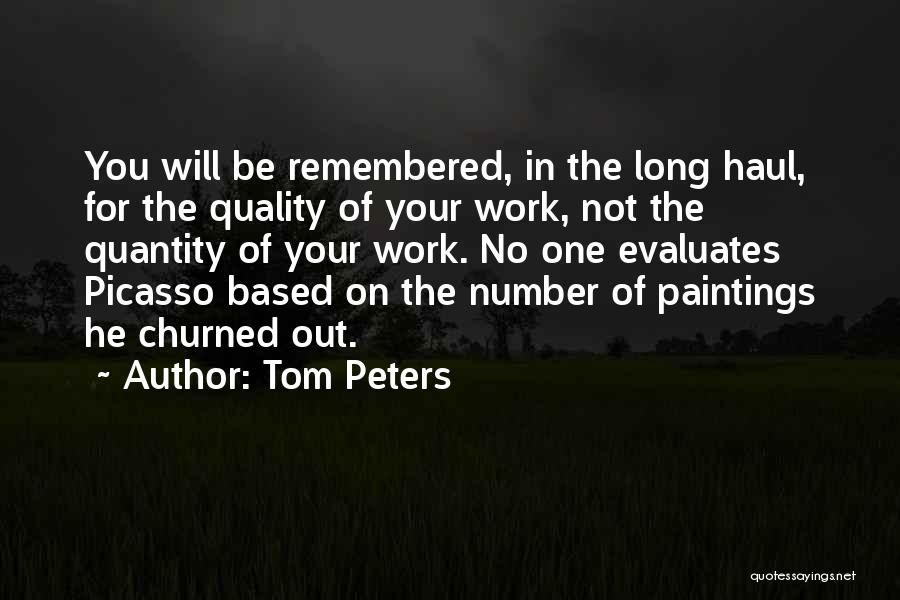 Quantity Of Work Quotes By Tom Peters