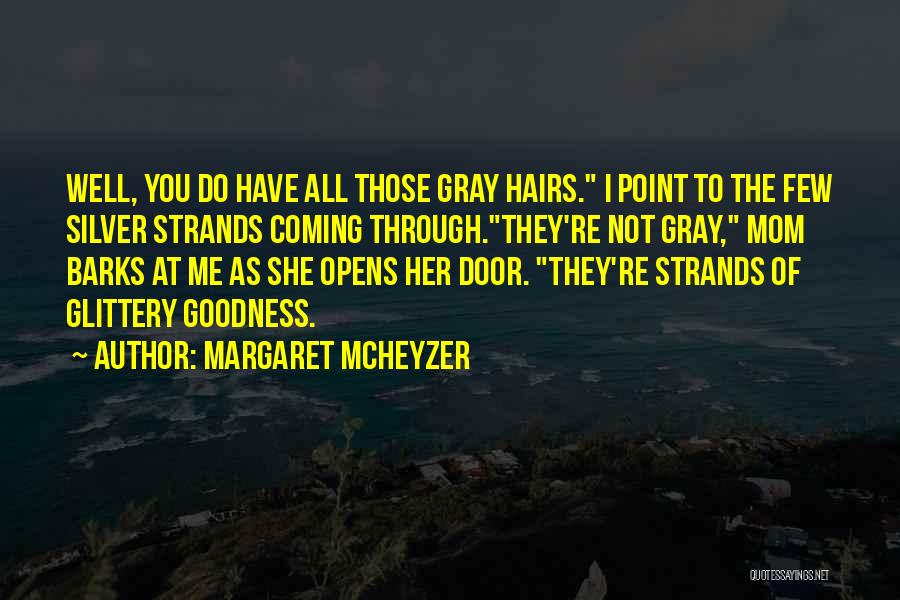 Quantrell Subaru Quotes By Margaret McHeyzer