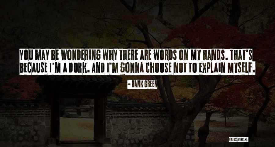 Quantrelle Godspeed Quotes By Hank Green Quantrelle Godspeed Quotes By Hank Green