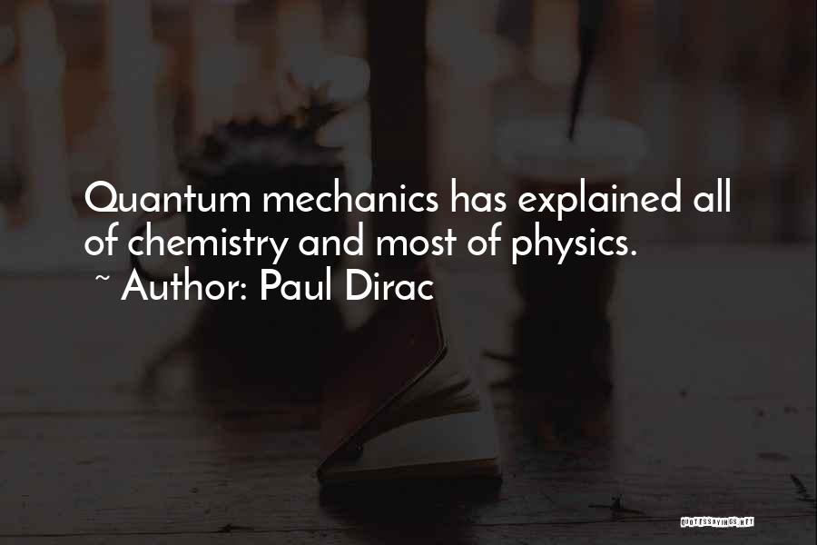 Quantum Chemistry Quotes By Paul Dirac