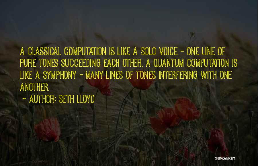 Quantum Computing Quotes By Seth Lloyd