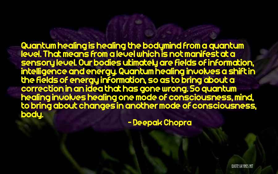 Quantum Consciousness Quotes By Deepak Chopra