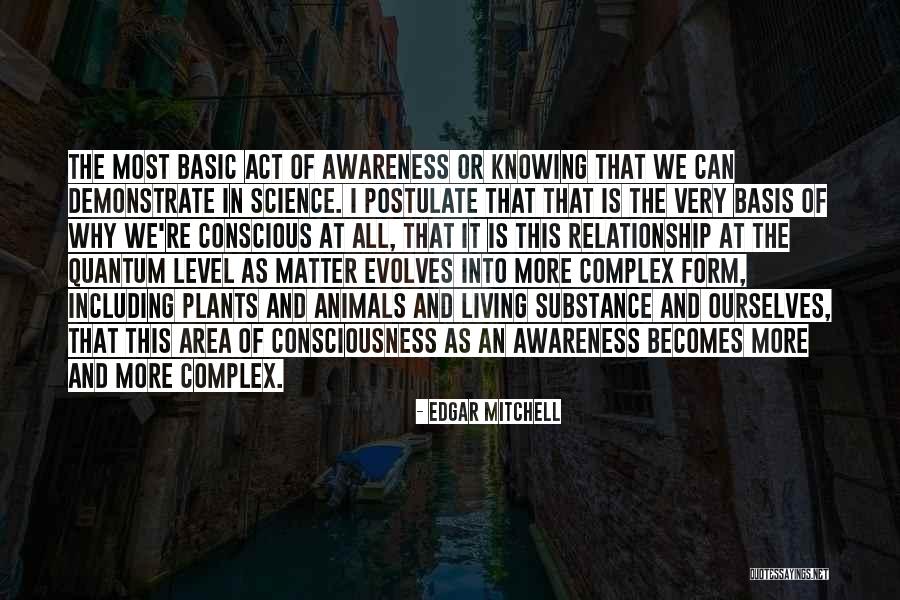 Quantum Consciousness Quotes By Edgar Mitchell Quantum Consciousness Quotes By Edgar Mitchell