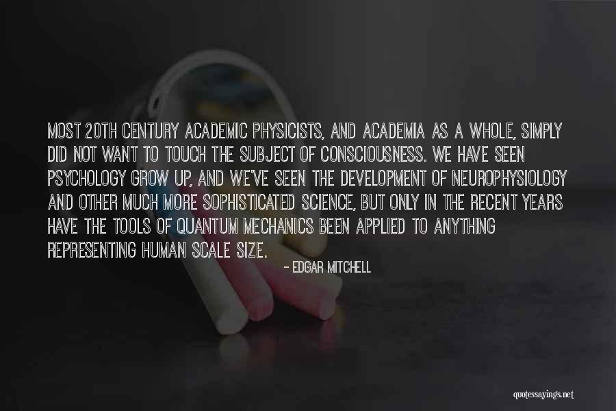 Quantum Consciousness Quotes By Edgar Mitchell Quantum Consciousness Quotes By Edgar Mitchell