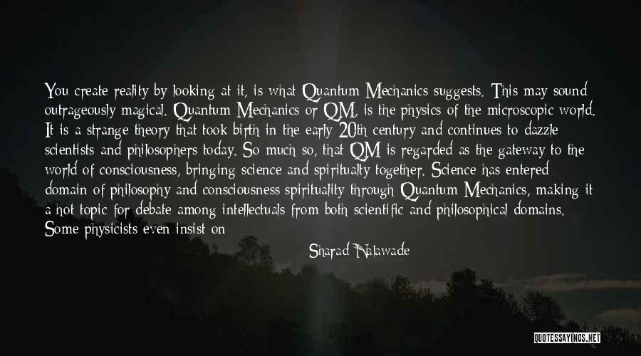 Quantum Consciousness Quotes By Sharad Nalawade Quantum Consciousness Quotes By Sharad Nalawade