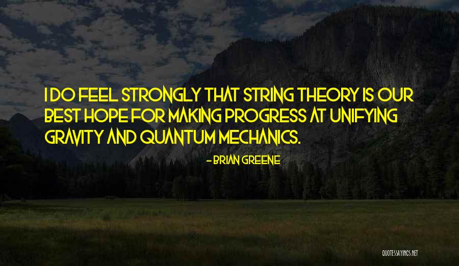 Quantum Gravity Quotes By Brian Greene Quantum Gravity Quotes By Brian Greene