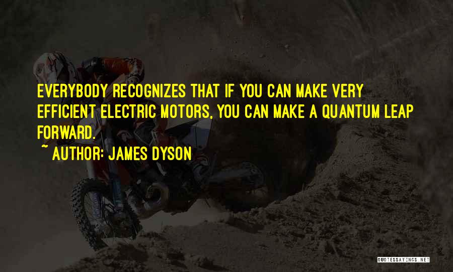 Quantum Leap Quotes By James Dyson