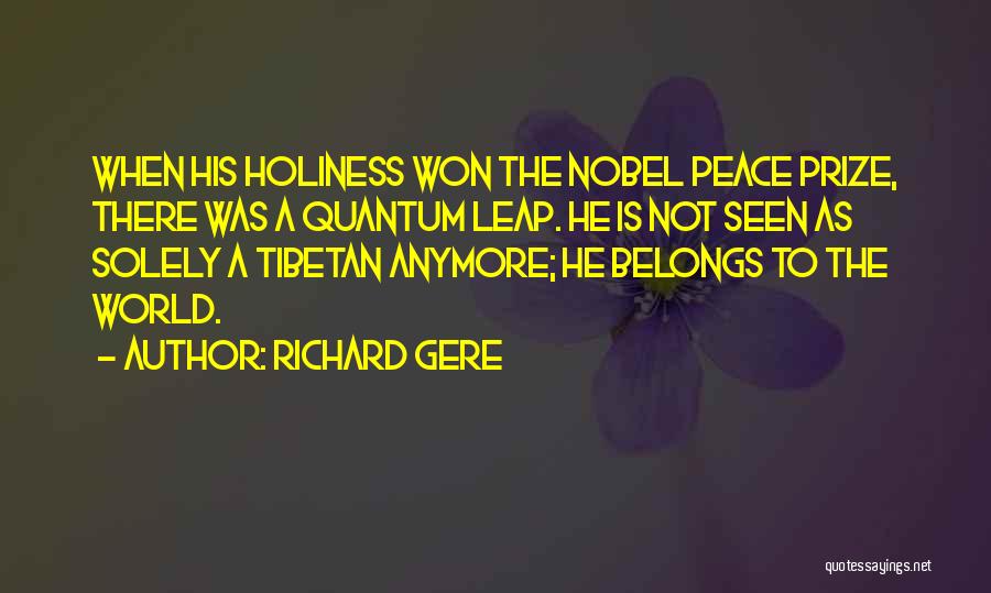 Quantum Leap Quotes By Richard Gere