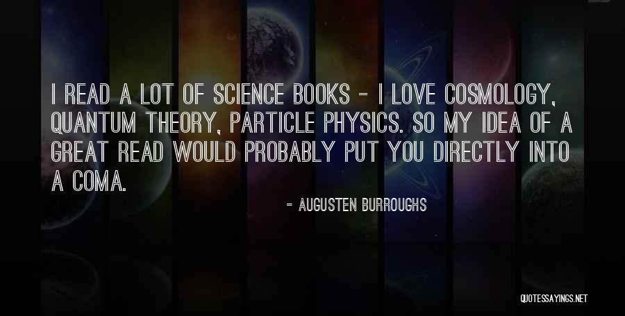 Quantum Love Quotes By Augusten Burroughs