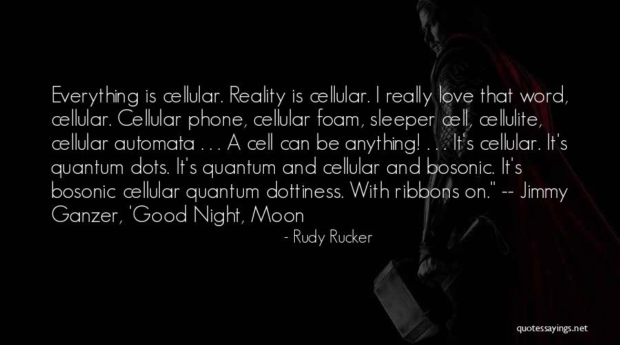 Quantum Love Quotes By Rudy Rucker