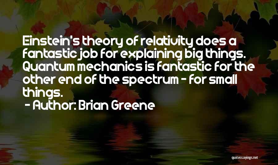 Quantum Mechanics Quotes By Brian Greene