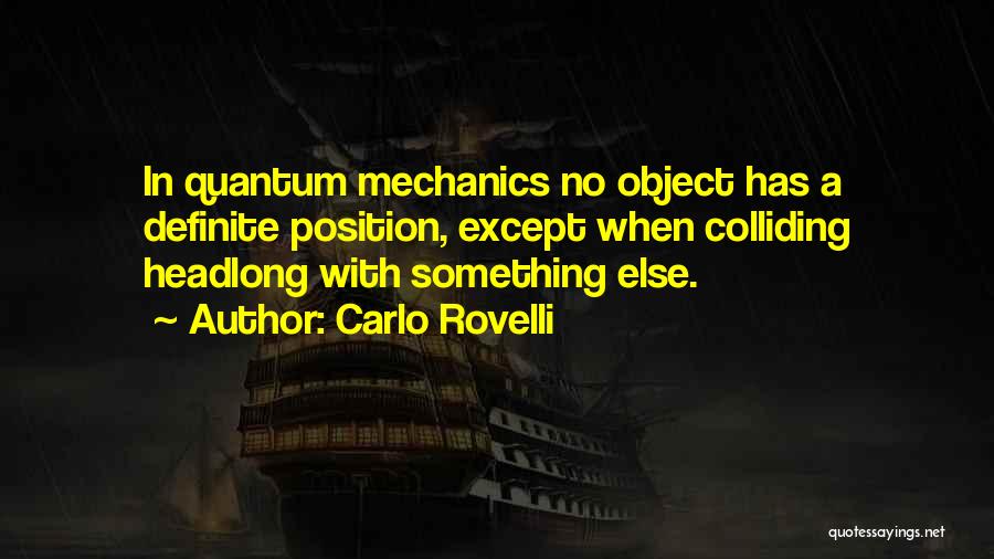 Quantum Mechanics Quotes By Carlo Rovelli