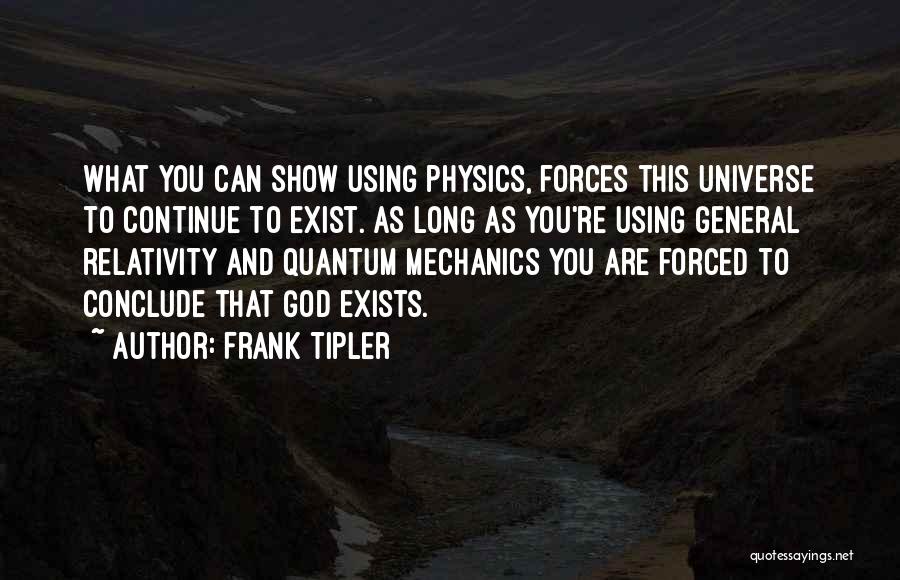 Quantum Mechanics Quotes By Frank Tipler