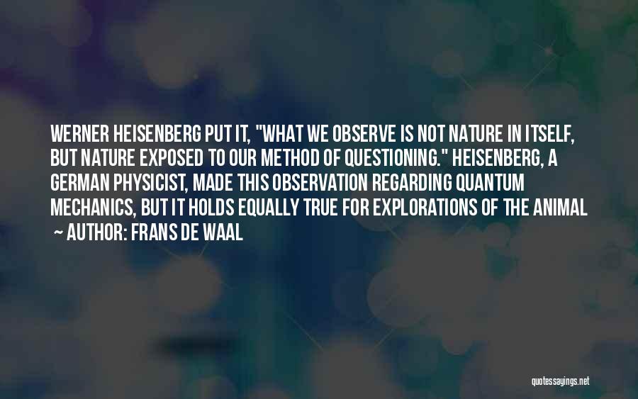 Quantum Mechanics Quotes By Frans De Waal