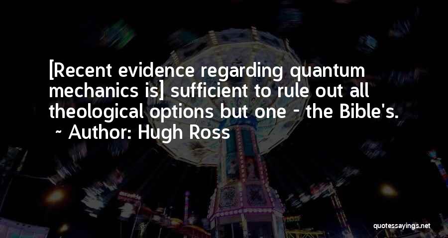 Quantum Mechanics Quotes By Hugh Ross