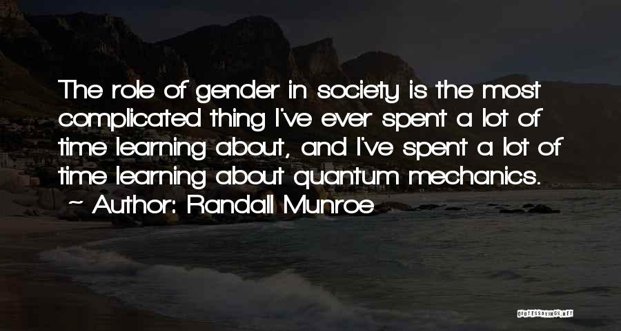 Quantum Mechanics Quotes By Randall Munroe