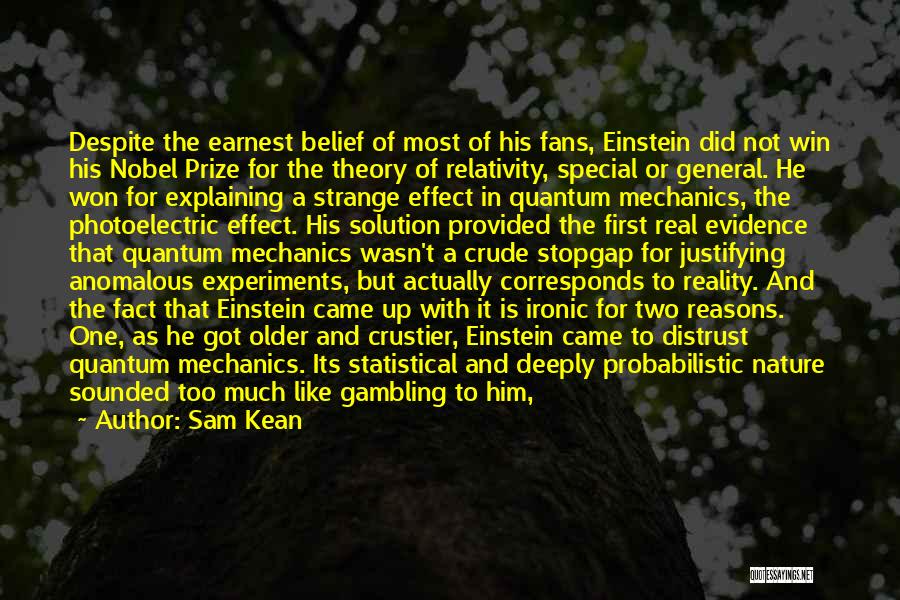 Quantum Mechanics Quotes By Sam Kean