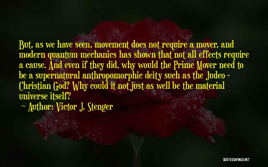 Quantum Mechanics Quotes By Victor J. Stenger