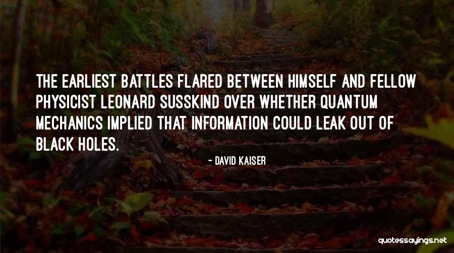 Quantum Physicist Quotes By David Kaiser Quantum Physicist Quotes By David Kaiser
