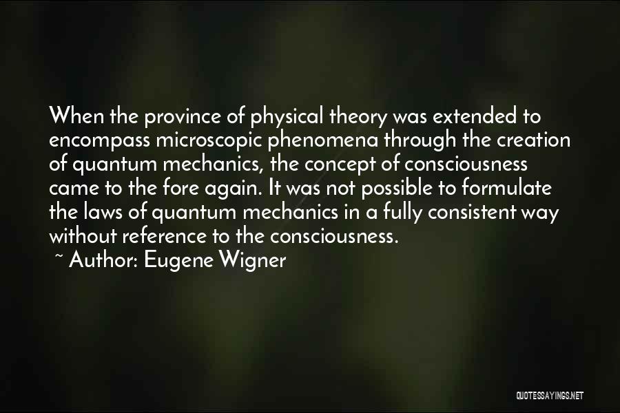 Quantum Physics Creation Quotes By Eugene Wigner