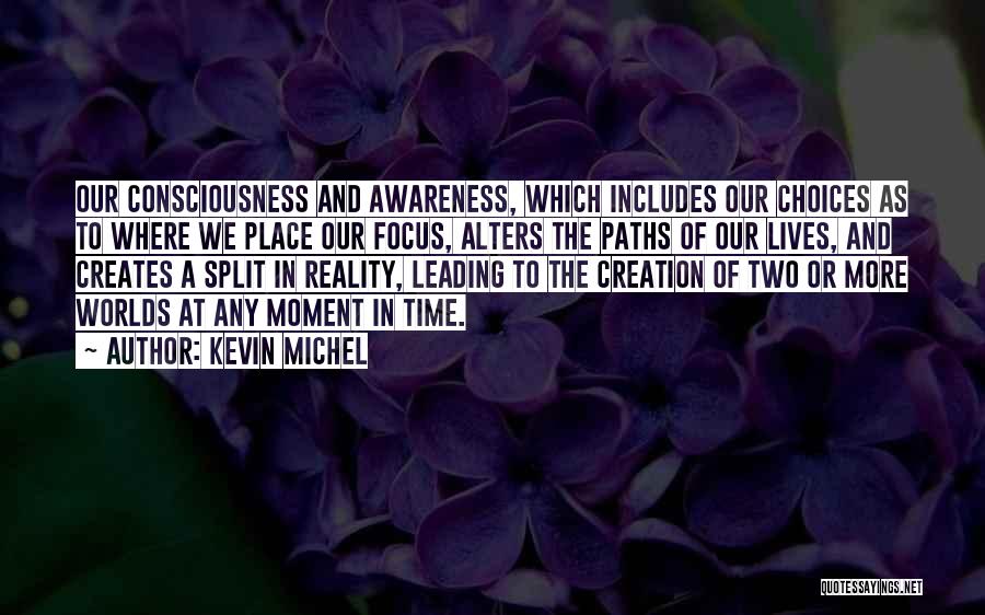 Quantum Physics Creation Quotes By Kevin Michel