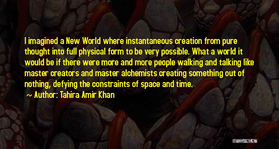 Quantum Physics Creation Quotes By Tahira Amir Khan