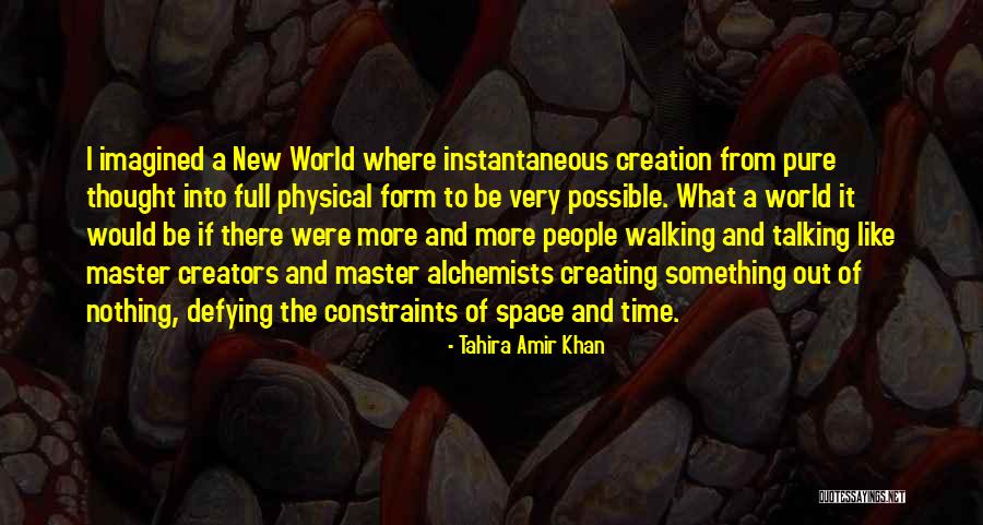 Quantum Physics Creation Quotes By Tahira Amir Khan Quantum Physics Creation Quotes By Tahira Amir Khan