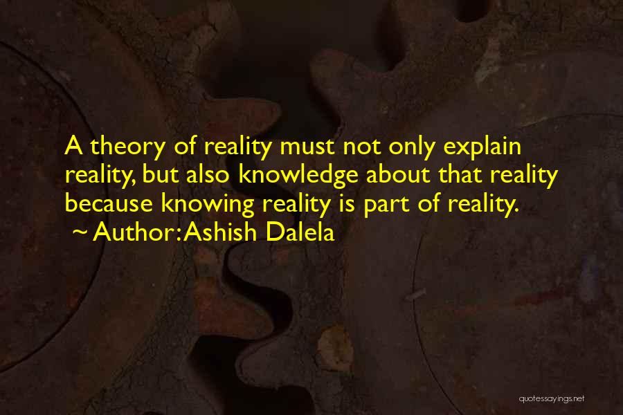 Quantum Theory Quotes By Ashish Dalela