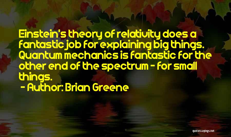 Quantum Theory Quotes By Brian Greene