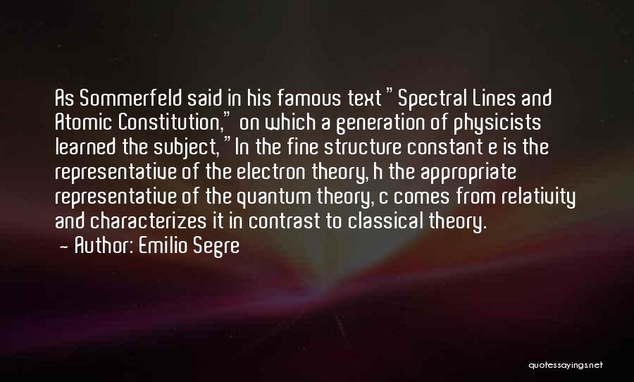 Quantum Theory Quotes By Emilio Segre