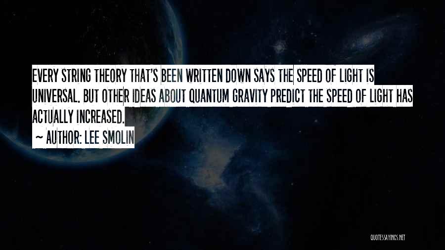 Quantum Theory Quotes By Lee Smolin