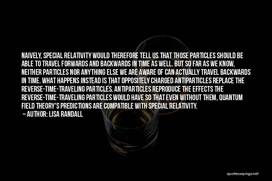 Quantum Theory Quotes By Lisa Randall