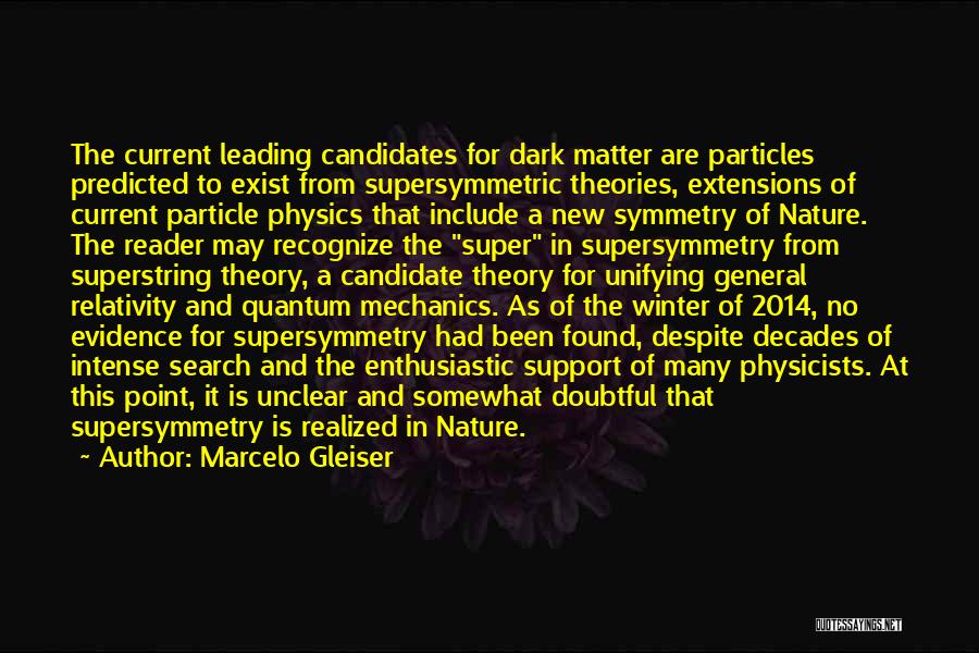 Quantum Theory Quotes By Marcelo Gleiser