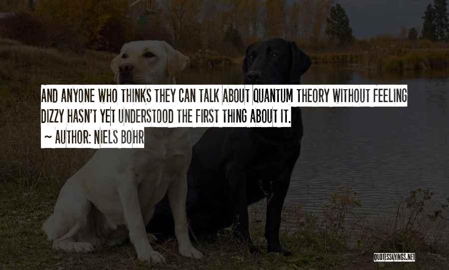 Quantum Theory Quotes By Niels Bohr