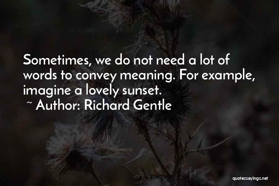 Quantum Theory Quotes By Richard Gentle