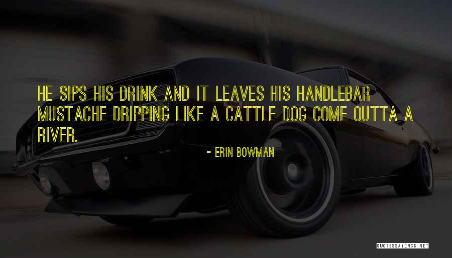 Quanza Quotes By Erin Bowman Quanza Quotes By Erin Bowman