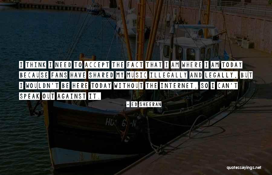 Quaranta Otvice Quotes By Ed Sheeran Quaranta Otvice Quotes By Ed Sheeran