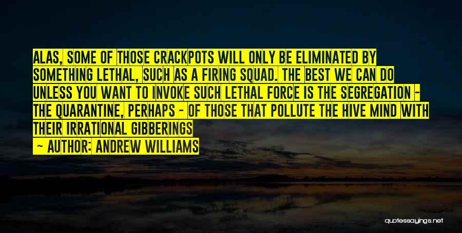 Quarantine 2 Quotes By Andrew Williams