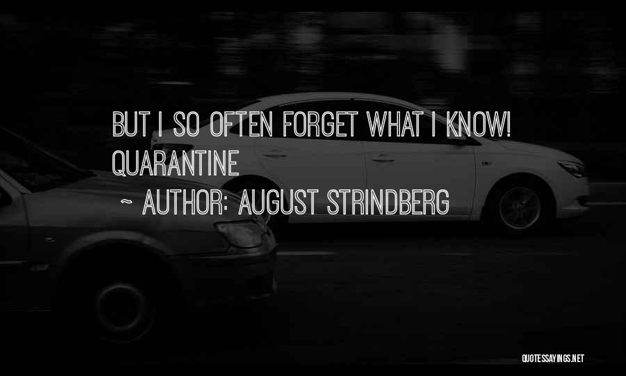 Quarantine 2 Quotes By August Strindberg