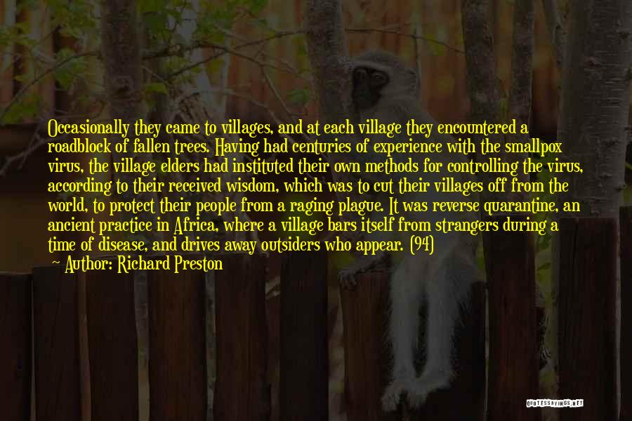 Quarantine Quotes By Richard Preston